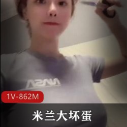 《米兰·大坏蛋：大罩杯细腰翘臀，颜值极高，过人的女主播！》