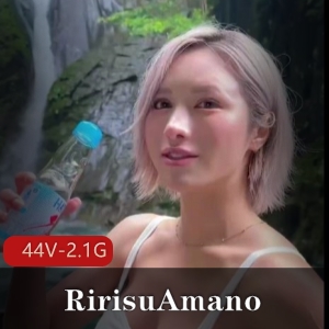 RirisuAmano合集抓起一大滩J就往嘴里塞 [44V2.1G]