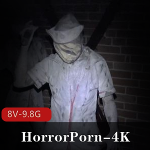 HorrorPorn高清4K系列猎奇口味重,特效服饰,剧情精彩,修女护士屠夫特种兵,科幻类,下载观看