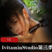 1.P站（IvitaminStudio）suc合集：颜值、身材和姿势完美的视频和图包资源2.P站(IvitaminStudio)第三季suc合集：美丽的姿势和吸引人的身材，帮助您解决失眠问题3.P站(IvitaminStudio)suc合集：享受1G高质量视频和图包资源，让您沉浸在美丽和吸引力中