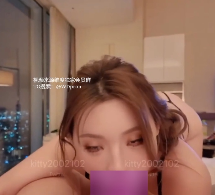 推特kitty酒店互动1V1精选588MB绝顶身材